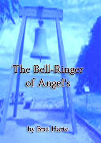 Title details for The Bell-Ringer of Angel's by Bret Harte - Available